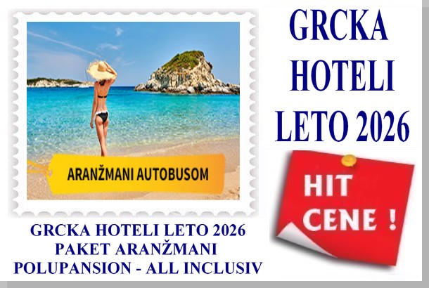 GRCKA HOTELI PAKET ARANŽMANI